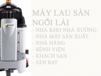 TỰ HÀO LÀ ĐƠN VỊ CUNG CẤP MÁY LAU SÀN NHÀ XƯỞNG UY TÍN - CHẤT LƯỢNG